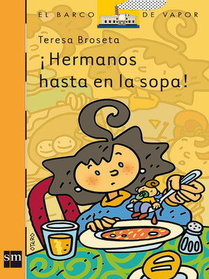 cover image of ¡Hermanos hasta en la sopa!